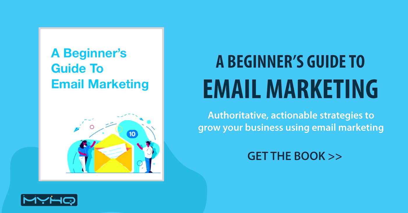guide to email marketing myHQ