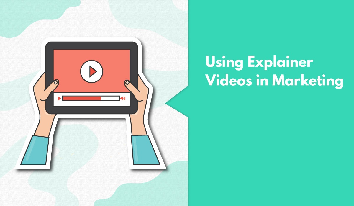 explainer videos in digital marketing