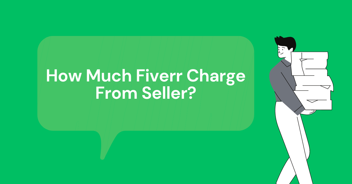 how much fiverr charge from seller